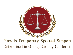 How is Temporary Spousal Support Determined in Orange County California