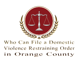 Who Can File a Domestic Violence Restraining Order in Orange County